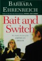 Bait and Switch : The (Futile) Pursuit of the American Dream - Barbara Ehrenreich