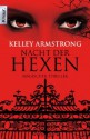 Nacht der Hexen (women of the otherworld, #3) - Kelley Armstrong, Christine Gaspard