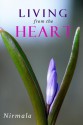 Living from the Heart - Nirmala