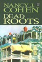 Dead Roots - Nancy J. Cohen