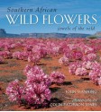 Southern African Wild Flowers - Jewels of the Veld - John Manning, Colin Paterson-Jones