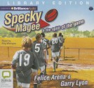 Specky Magee and the Spirit of the Game - Felice Arena, Gary Lyons, Stig Wemyss