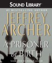 A Prisoner of Birth - Jeffrey Archer, Roger Allam