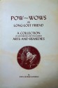 Pow-Wows: Long Lost Friend, a Collection of Mysteries and Invaluable Arts and Remedies - John George Hohman