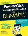 Pay Per Click Search Engine Marketing for Dummies - Peter Kent