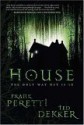 House [With DVD] - Frank Peretti, Ted Dekker