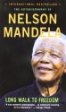 Long Walk to Freedom - Nelson Mandela