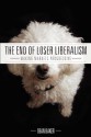 The End of Loser Liberalism: Making Markets Progressive - Dean Baker