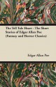 The Tell Tale Heart (Short Stories of Edgar Allan Poe/Fantasy & Horror Classics) - Edgar Allan Poe