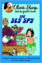 The Sly Spy - Marjorie Weinman Sharmat, Mitchell Sharmat, Denise Brunkus