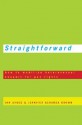 Straightforward: How to Mobilize Heterosexual Support for Gay Rights - Ian Ayres