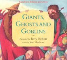 Giants, Ghosts and Goblins - John Matthews