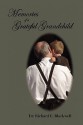 Memories of a Grateful Grandchild - Richard E. Blackwell