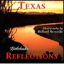 Texas Reflections - Richard Reynolds