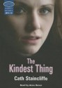 The Kindest Thing - Cath Staincliffe, Anne Dover