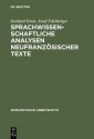 Sprachwissenschaftliche Analysen Neufranzosischer Texte - Gerhard Ernst, Josef Felixberger