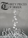 Thirty Pieces of Silver - Dorothy Davies