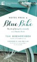 Notes from a Blue Bike: The Art of Living Intentionally in a Chaotic World - Tsh Oxenreider