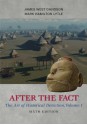 After the Fact: The Art of Historical Detection, Volume I: 1 - James West Davidson