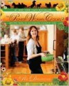 The Pioneer Woman Cooks: Recipes from an Accidental Country Girl - Ree Drummond