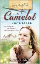 Love Finds You in Camelot Tennessee - Janice Hanna, Janice Thompson