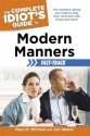 The Complete Idiot's Guide to Modern Manners Fast-Track (Idiot's Guides) - Jim Weber, Mary Mitchell