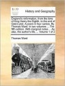 England's reformation, from the time of King Henry the Eighth, to the end of Oats's plot. A poem in four cantos. By Thomas Ward. In two volumes ... The fifth edition. With marginal notes ... As also, the author's life, ... Volume 1 of 2 - Thomas Ward