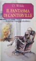 Il fantasma di Canterville. Racconto material-idealistico - Oscar Wilde, Bettina Della Casa