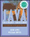 Java Software Solutions: Foundations of Program Design - John Lewis, William Loftus