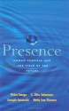 Presence: Human Purpose and the Field of the Future - Peter M. Senge