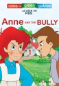 Anne and the Bully - Leslie Goldman