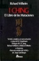 I Ching: El Libro de Las Mutaciones - Richard Wilhelm, C.G. Jung