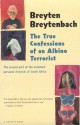 The True Confessions of an Albino Terrorist - Breyten Breytenbach, Rike Vaughan