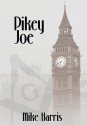 Pikey Joe - Mike Harris