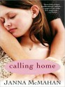 Calling Home - Janna McMahan