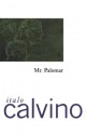 Mr. Palomar (Helen and Kurt Wolff Books) - Italo Calvino