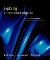 Exploring Intermediate Algebra: A Graphing Approach - Richard N. Aufmann, Joanne S. Lockwood, Laurie Boswell