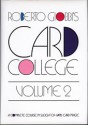 Card College, Volume 2: A Complete Course in Sleight of Hand Card Magic - Roberto Giobbi