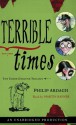 Terrible Times: The Eddie Dickens Trilogy Book Three (Audio) - Philip Ardagh, Martin Rayner