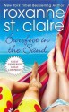 Barefoot in the Sand - Roxanne St. Claire