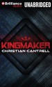 Kingmaker - Christian Cantrell