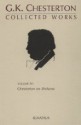 The Collected Works of G.K. Chesterton Volume 15: Chesterton on Dickens; Victorian Age in Literature - G.K. Chesterton, Alzina Stone Dale