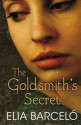 The Goldsmith's Secret - Elia Barceló