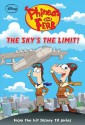 The Sky's the Limit! (Phineas and Ferb Chapter Book, #12) - Ellie O'Ryan