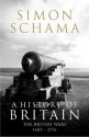 A History of Britain - Volume 2: The British Wars 1603-1776 - Simon Schama