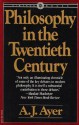 Philosophy In The Twentieth Century - A.J. Ayer