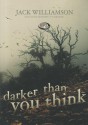 Darker Than You Think - Jack Williamson, Ray Porter