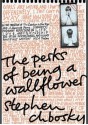 The Perks Of Being A Wallflower - Stephen Chbosky