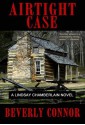 Airtight Case (A Lindsay Chamberlain Novel) - Beverly Connor