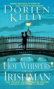 Hot Whispers of an Irishman - Dorien Kelly